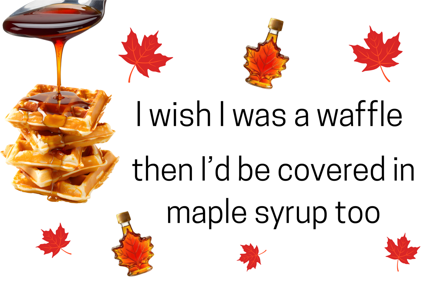 I Wish I Was a Waffle – 2x3 Magnet