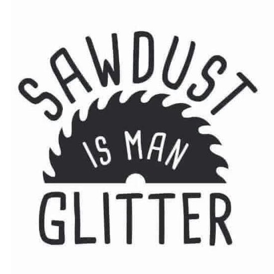 Sawdust is Man Glitter 2x2 Magnet