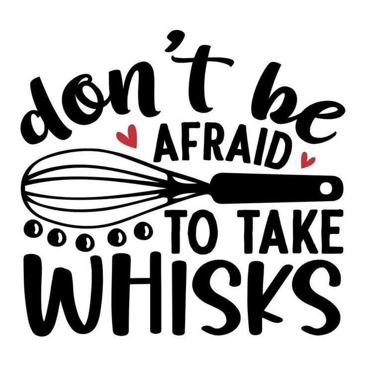 Don't Be Afraid to Take Whisks 2x2 Magnet
