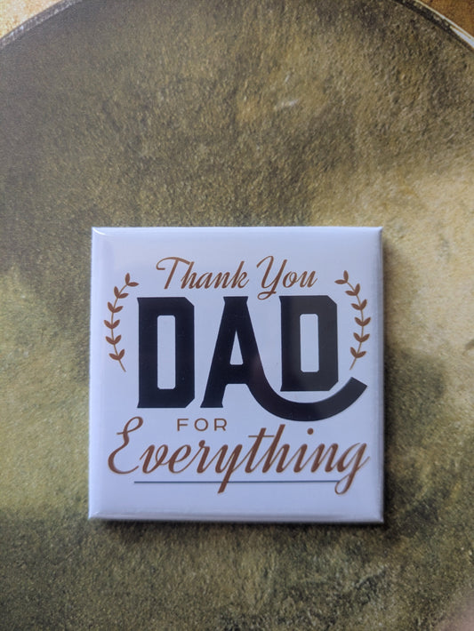 Thank You Dad for Everything Magnet