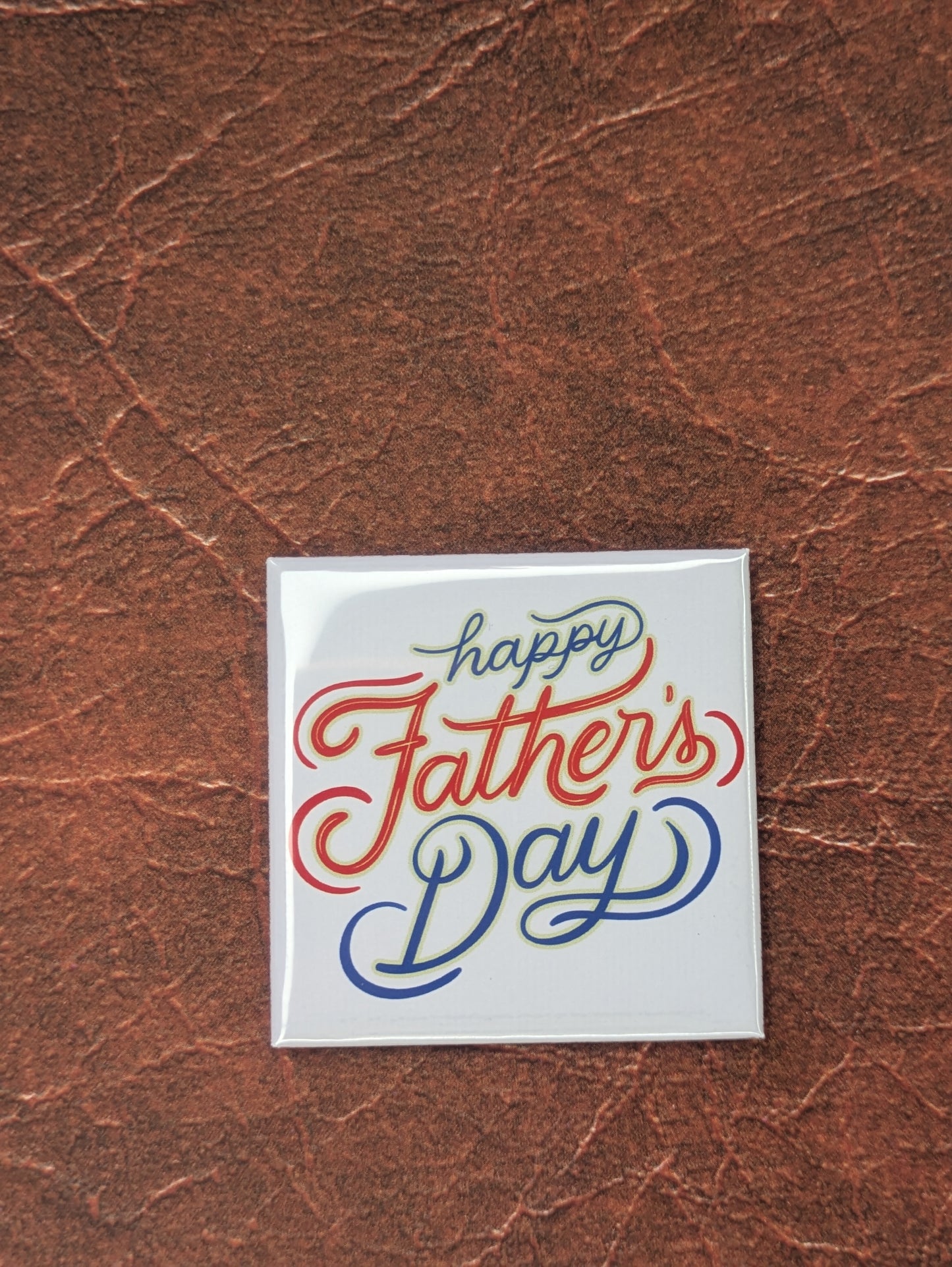 Happy Father's Day Magnet