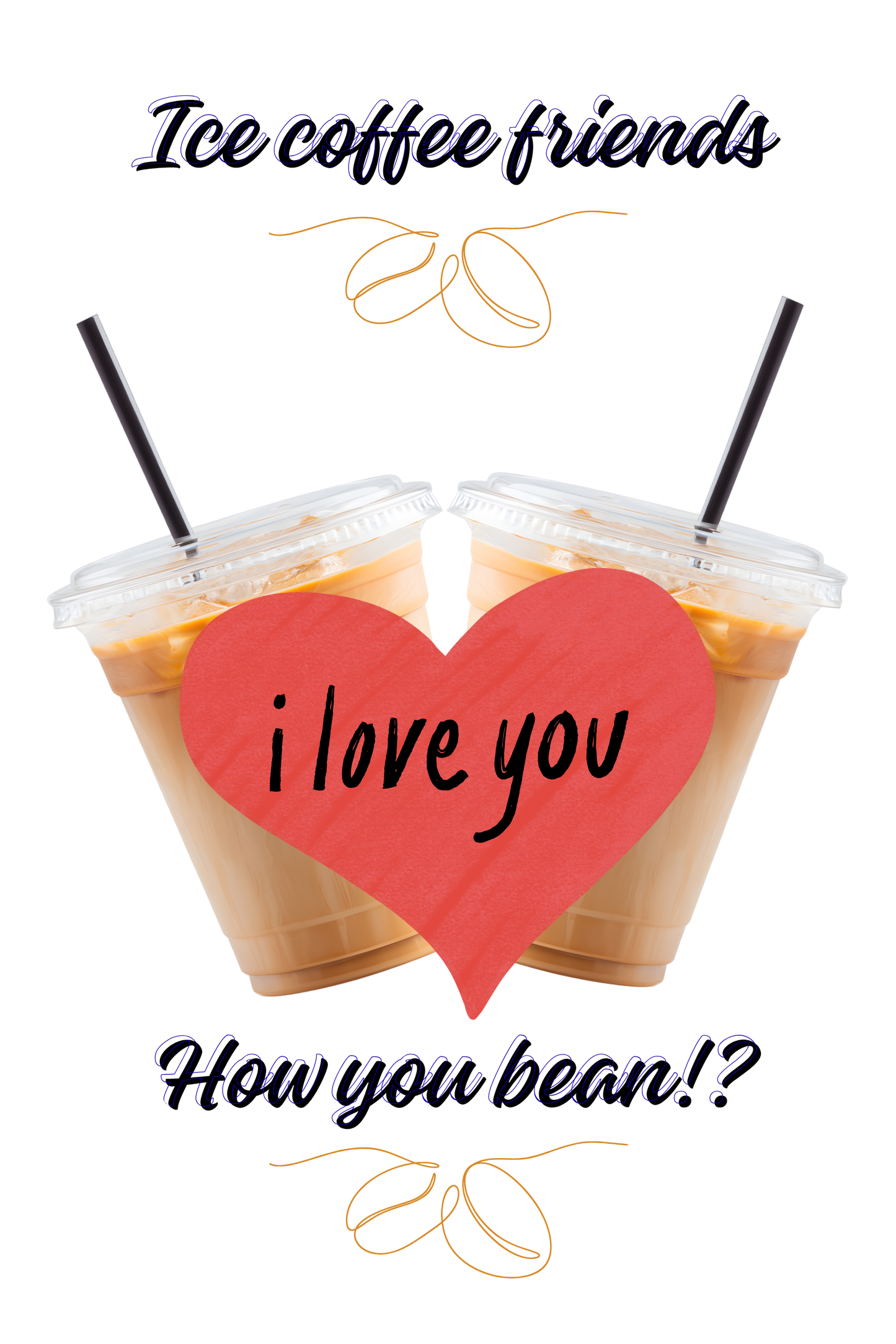 How You Bean? – Iced Coffee Friends 2x3 Magnet