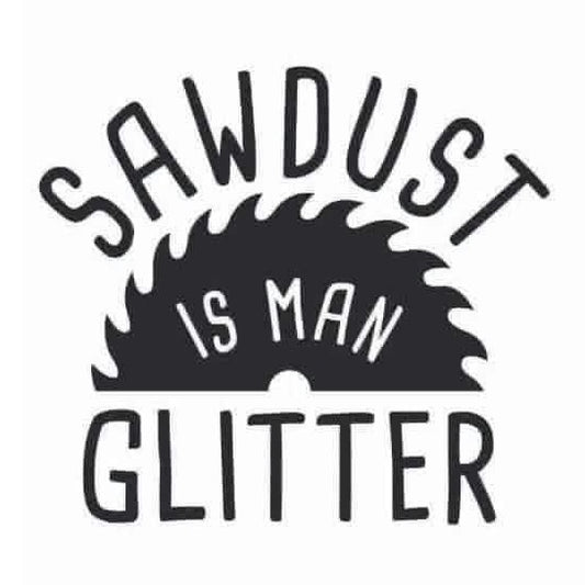 Sawdust is Man Glitter 2x2 Magnet