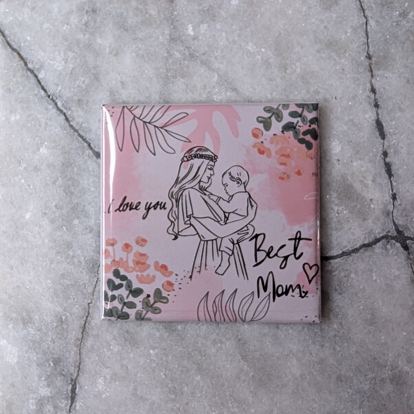 Best Mom I Love You – 2x2 Illustrated Floral Magnet