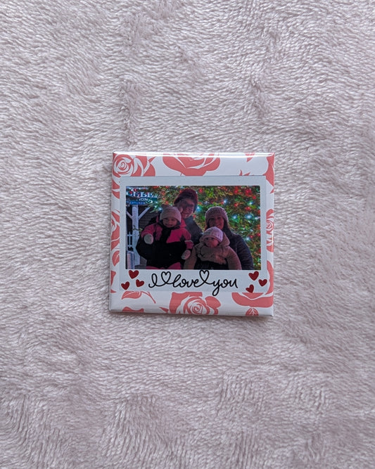 I Love You – 2x2 Personalized Rose & Polaroid Photo Magnet