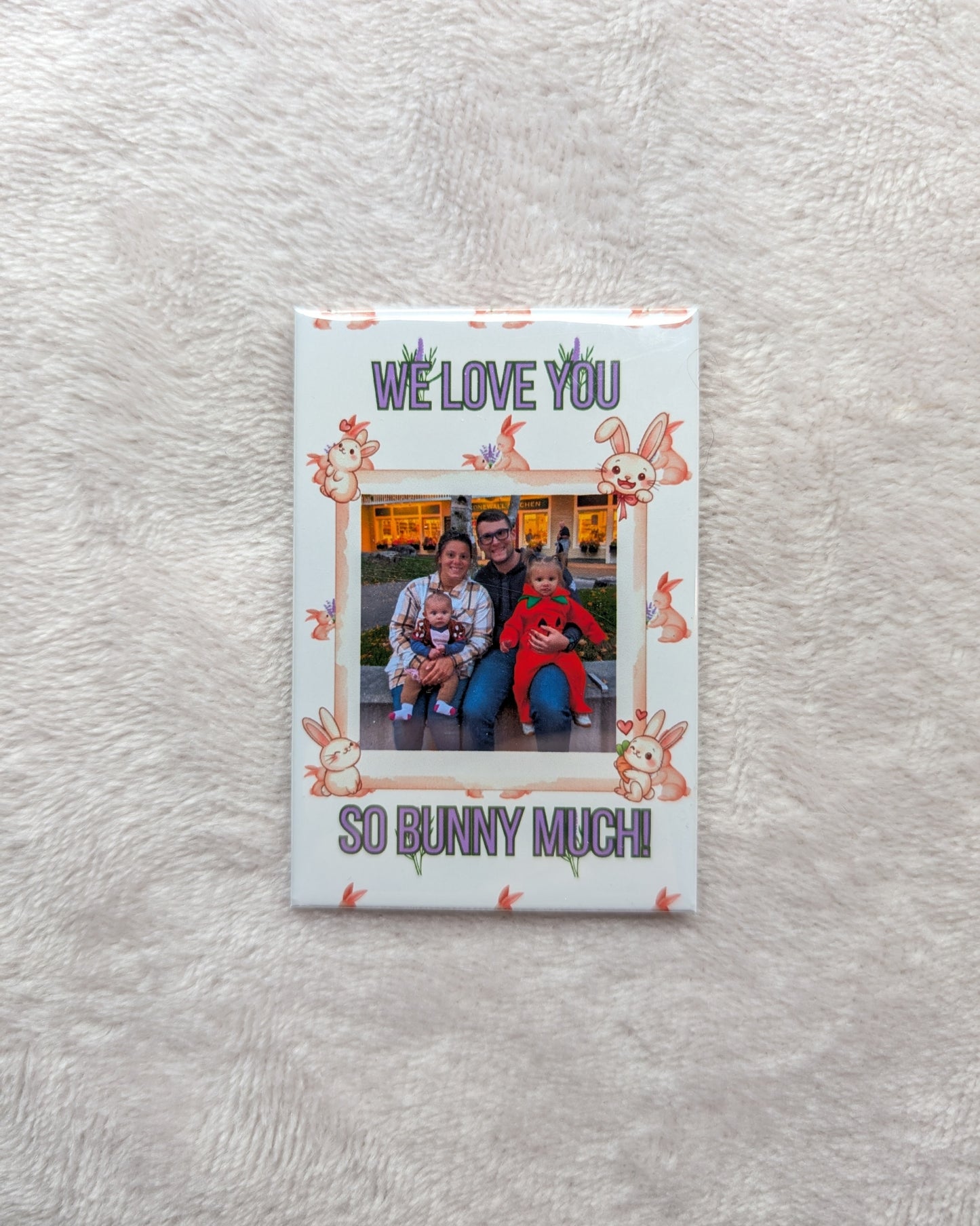 We Love You So Bunny Much – 2x3 Personalized Polaroid Photo Magnet