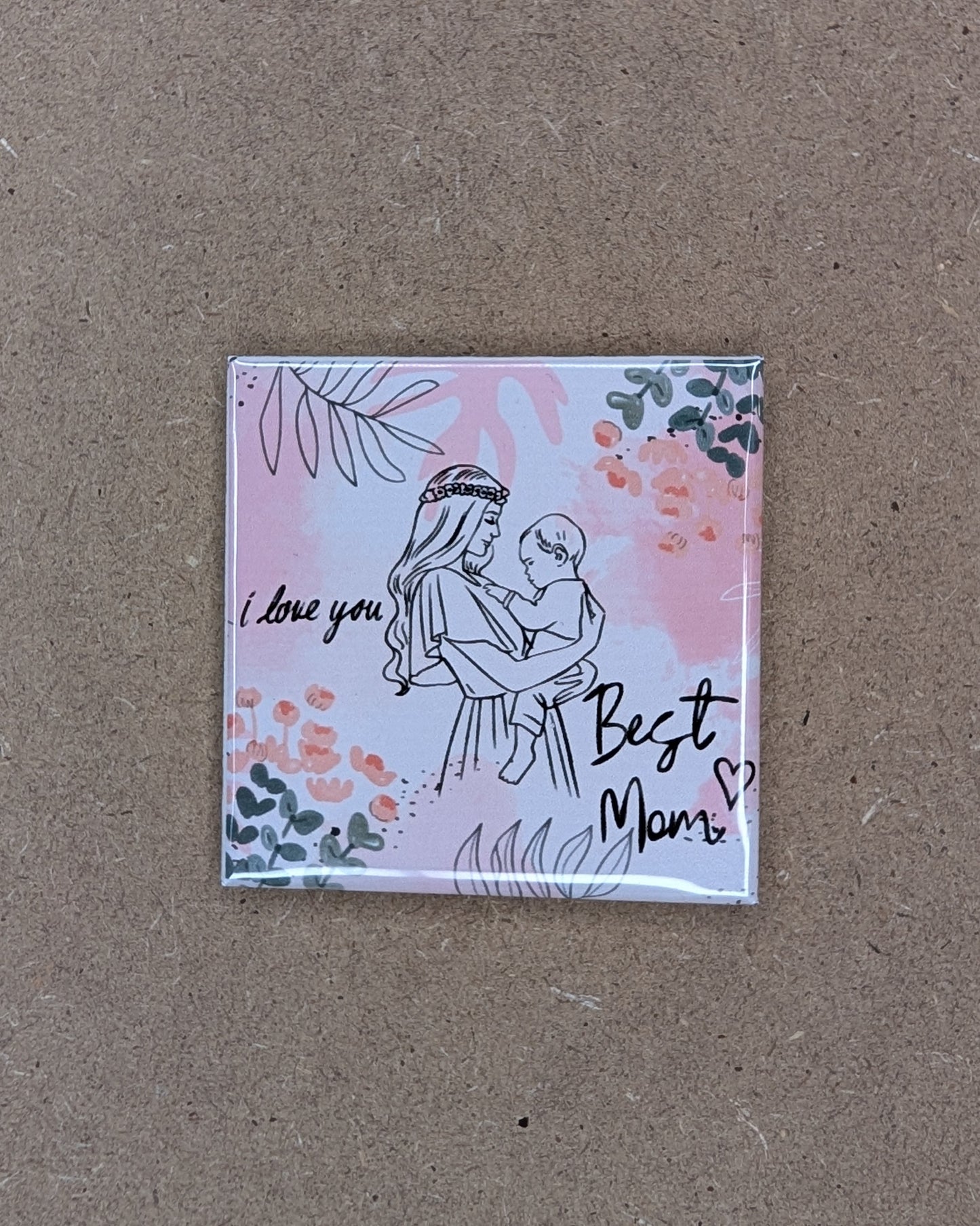Best Mom I Love You – 2x2 Illustrated Floral Magnet