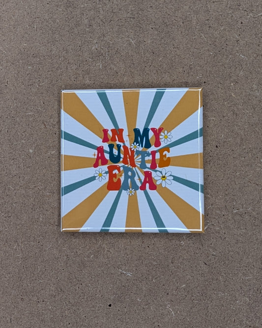 In My Auntie Era Magnet – 2x2 Retro 70s Design
