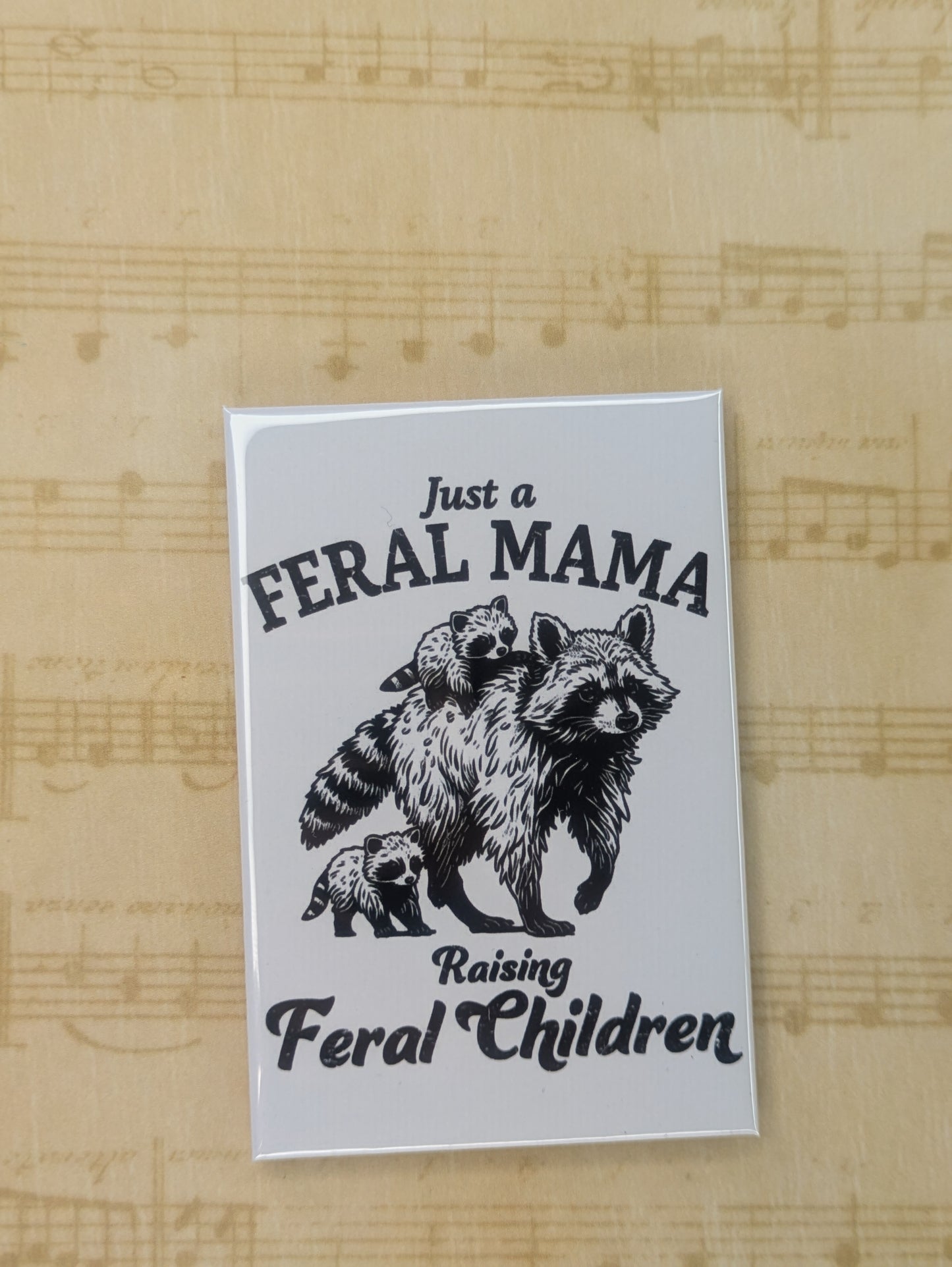 A Feral Mama Raising Feral Children 2x3 Magnet (Copy)