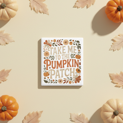 Take Me to the Pumpkin Patch 2x2 magnet styled with mini pumpkins on a cream background