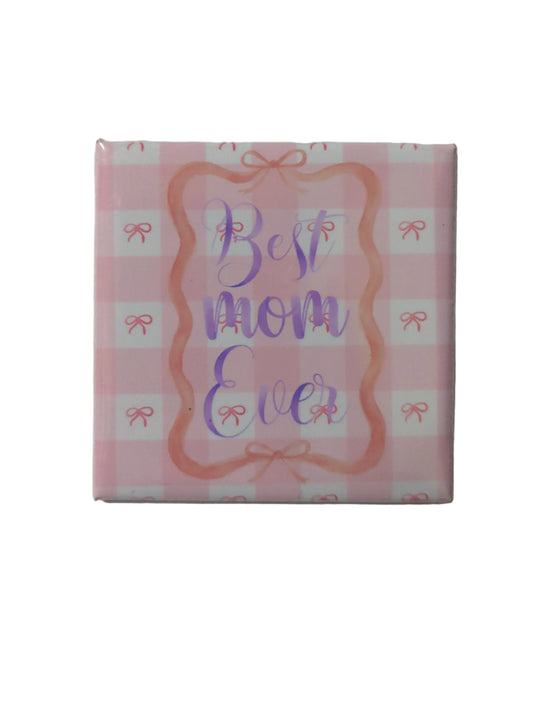 Best Mom Ever – 2x2 Pink Gingham & Bow Magnet