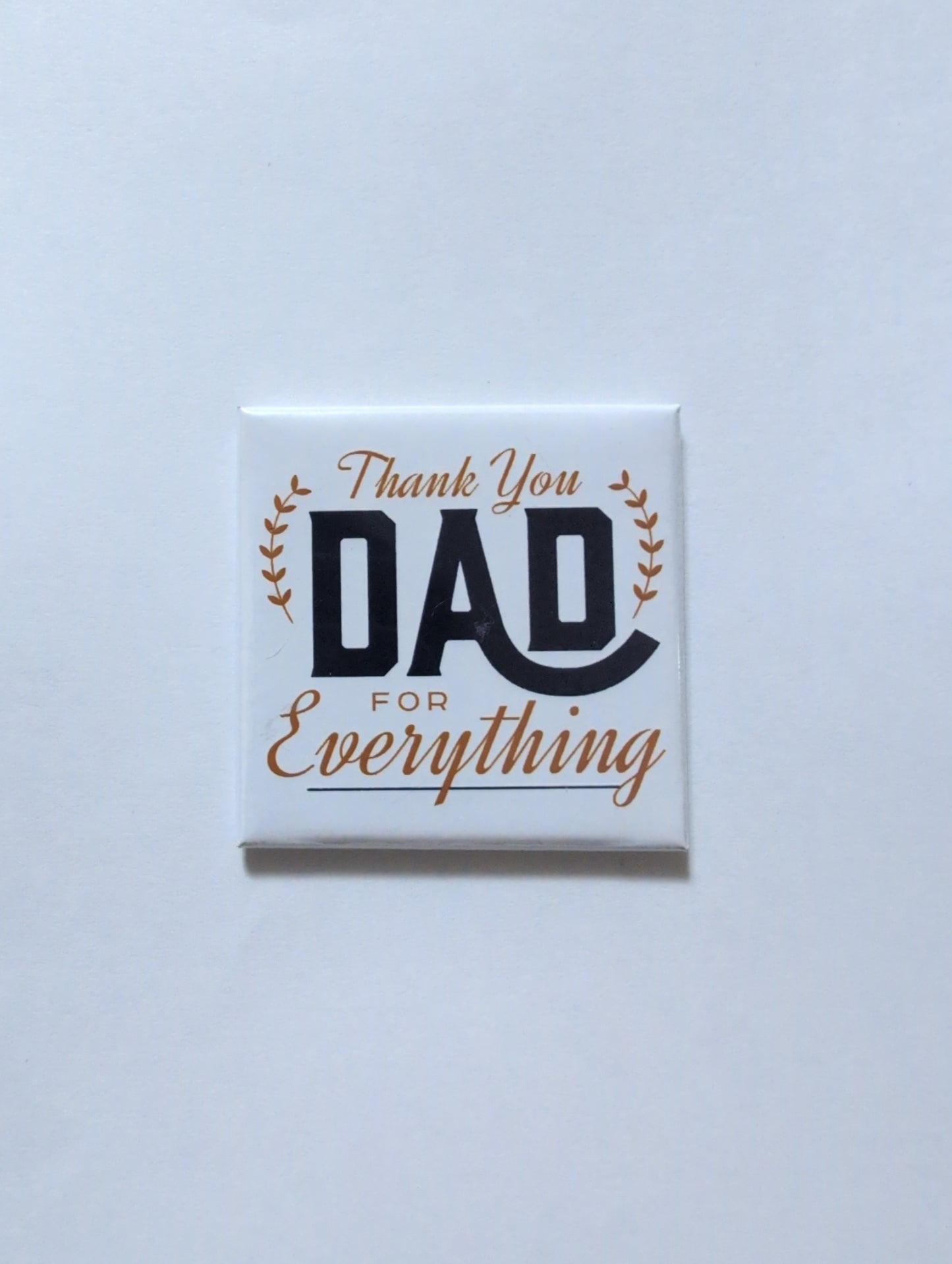 Thank You Dad for Everything Magnet