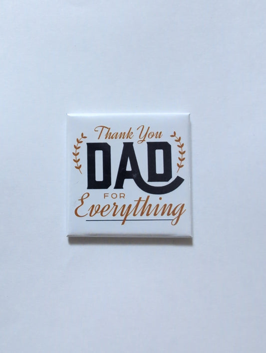 Thank You Dad for Everything Magnet