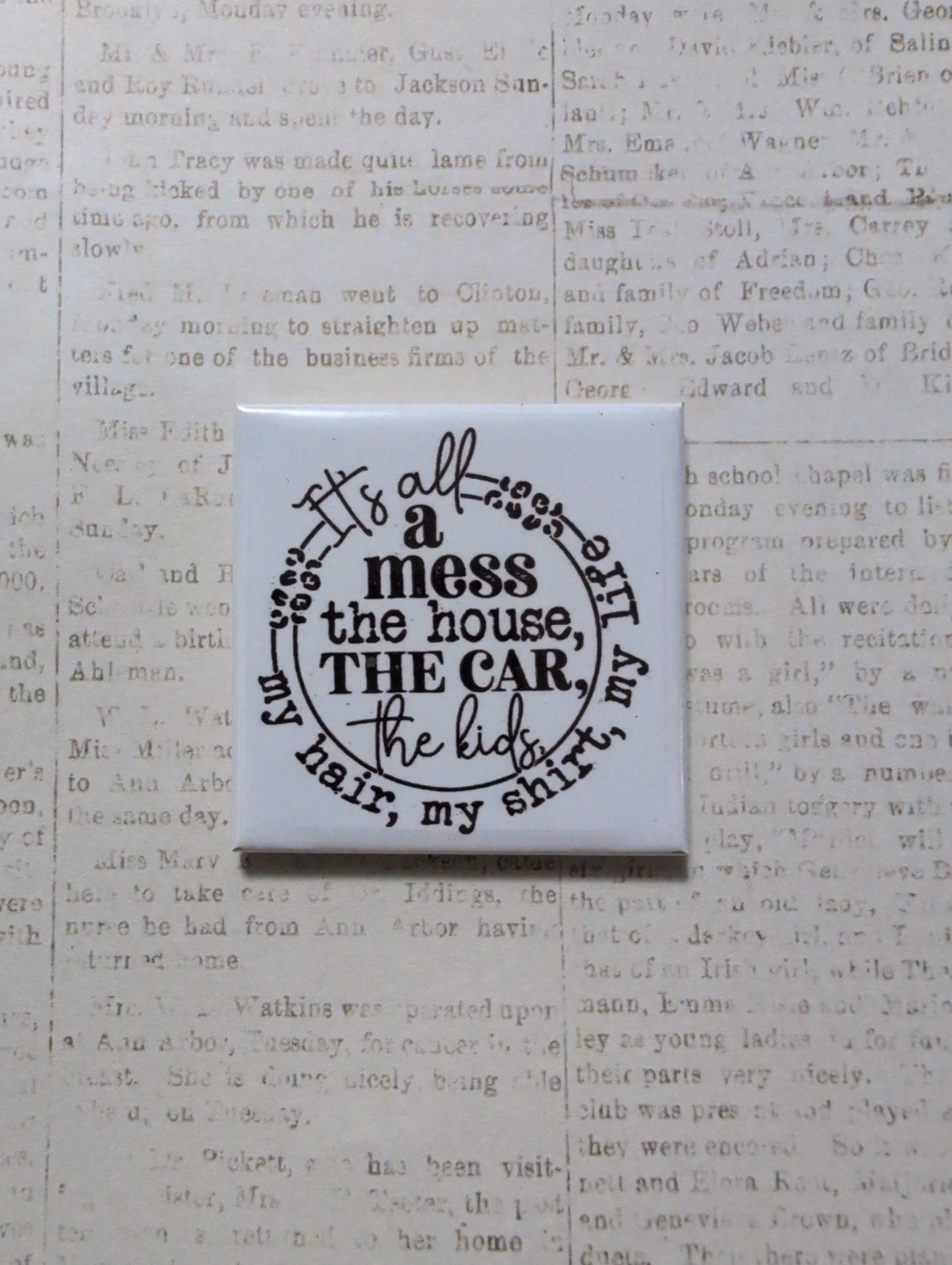 It's All A Mess (Black and White) 2x2 Magnet