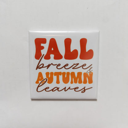 Fall Breeze and Autumn Leaves 2x2 Magnet