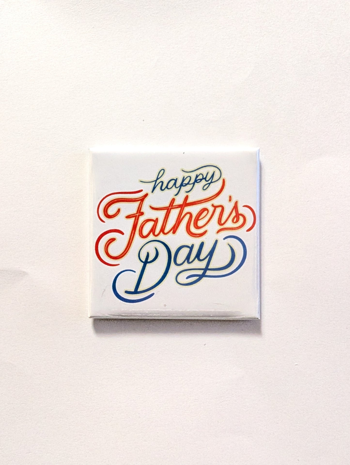 Happy Father's Day Magnet