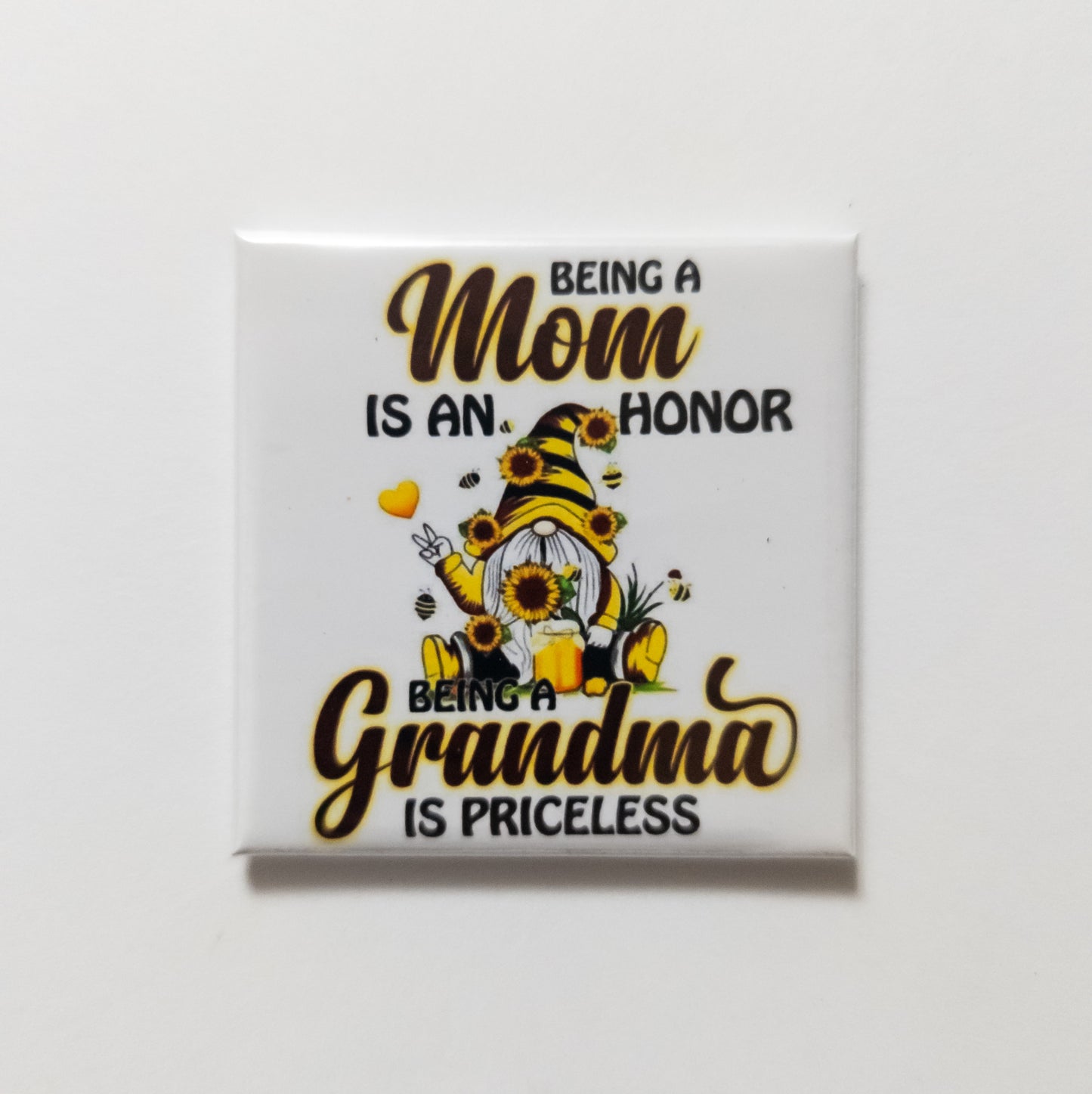 Being a Mom is an Honor Being a Grandma is Priceless Gnome Magnet 2x2